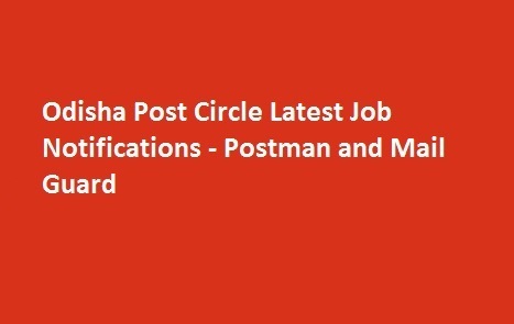 Odisha Post Circle Latest Job Notifications Postman and Mail Guard