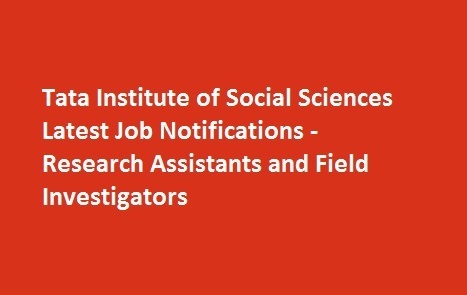 Tata Institute of Social Sciences Latest Job Notifications Research Assistants and Field Investigators