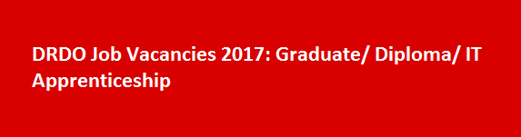 DRDO Job Vacancies 2017 Graduate Diploma IT Apprenticeship