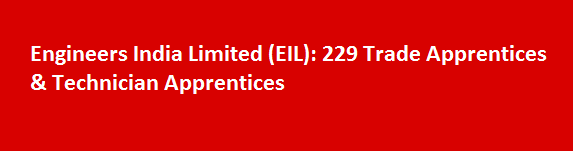 Engineers India Limited EIL Recruitment Notification 2017 229 Trade Apprentices Technician Apprentices