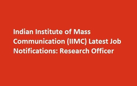 IIMC Latest Job Notifications Research Officer