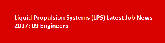 Liquid Propulsion Systems LPS Latest Job News 2017 09 Engineers