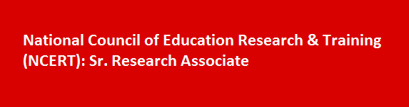 National Council of Education Research TrainingNCERT Walk in Interviews 2017 Sr. Research Associate