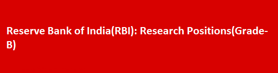 Reserve Bank of IndiaRBI Recruitment Notification 2017 Research PositionsGrade B