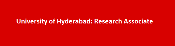 University of Hyderabad Job Vacancies Notification 2017 Research Associate
