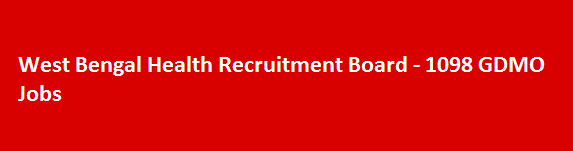 West Bengal Health Recruitment Board 1098 GDMO Jobs