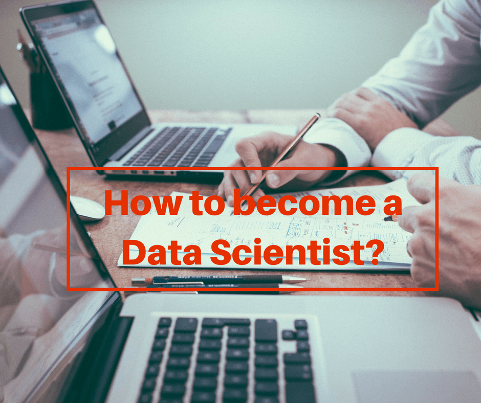 how to become a Data Scientist