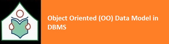 Object Oriented OO Data Model in DBMS